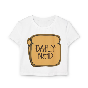 K-Ruth Original! Daily Bread Women’s Baby Tee, Cute Foodie Tee, Gift for Food Lovers, Fun Summer Shirt, Great for Brunch and Casual Outings