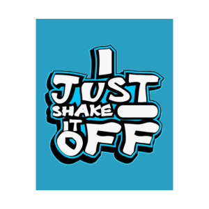 I Just Shake It Off Matte Vertical Posters | Motivational Wall Art for Home Decor, Gift for Friends, Office Inspiration, Fun Room […]